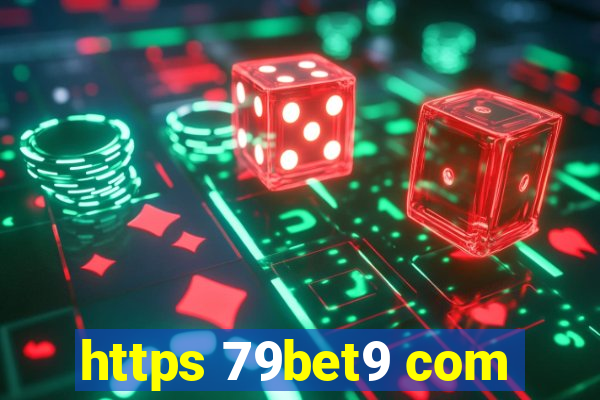 https 79bet9 com